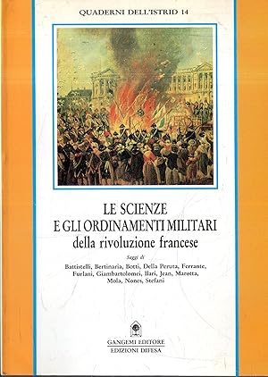 Le scienze e gli ordinamenti militari della rivoluzione francese