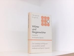 Imagen del vendedor de Wrter und Gegenwrter - Antonyme der deutschen Sprache a la venta por Book Broker