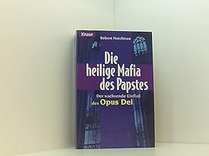 Bild des Verkufers fr Die heilige Mafia des Papstes. Der wachsende Einflu des Opus Dei der wachsende Einflu des Opus Dei zum Verkauf von Book Broker