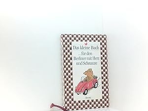 Bild des Verkufers fr Das kleine Buch fr den Berliner mit Herz und Schnauze zum Verkauf von Book Broker