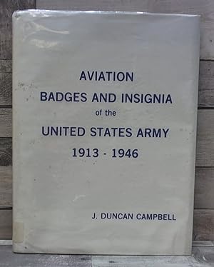 Imagen del vendedor de AVIATION BADGES AND INSIGNIA of the UNITED STATES ARMY 1913-1946 a la venta por Archives Books inc.