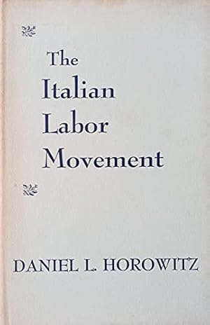 Seller image for The Italian Labor Movement for sale by WeBuyBooks
