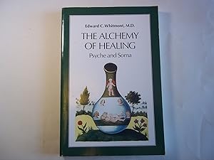 Seller image for The Alchemy Of Healing: Psyche and Soma for sale by Carmarthenshire Rare Books