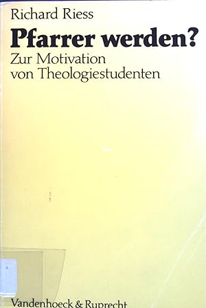 Bild des Verkufers fr Pfarrer werden? : Zur Motivation von Theologiestudenten. zum Verkauf von books4less (Versandantiquariat Petra Gros GmbH & Co. KG)