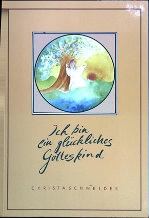 Seller image for Ich bin ein glckliches Gotteskind. for sale by books4less (Versandantiquariat Petra Gros GmbH & Co. KG)