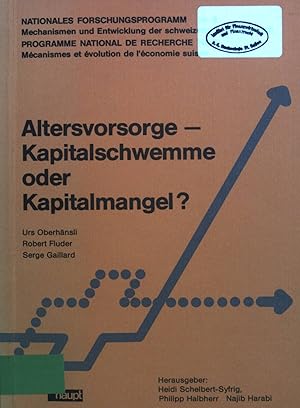 Bild des Verkufers fr Altersvorsorge - Kapitalschwemme oder Kapitalmangel? : Unters. ber d. Spar- u. Erwerbsverhalten d. Rentner in d. Schweiz. zum Verkauf von books4less (Versandantiquariat Petra Gros GmbH & Co. KG)