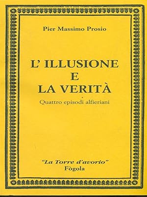 Bild des Verkufers fr L'illusione e la verita' zum Verkauf von Librodifaccia