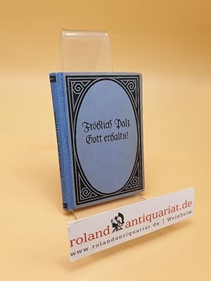 Imagen del vendedor de Frhlich Palz, Gott erhalts! Gedichte in Pflzer Mundart a la venta por Roland Antiquariat UG haftungsbeschrnkt