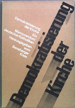 Immagine del venditore per Demokratisierung der Kirche in der Bundesrepublik Deutschland : Ein Memorandum dt. Katholiken. venduto da books4less (Versandantiquariat Petra Gros GmbH & Co. KG)