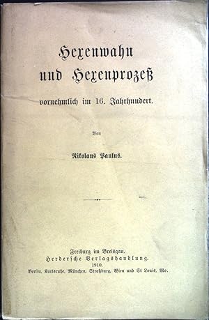 Bild des Verkufers fr Hexenwahn und Hexenproze vornehmlich im 16. Jahrhundert. zum Verkauf von books4less (Versandantiquariat Petra Gros GmbH & Co. KG)