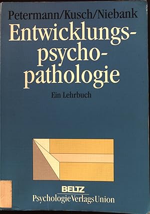 Seller image for Entwicklungspsychopathologie : ein Lehrbuch. for sale by books4less (Versandantiquariat Petra Gros GmbH & Co. KG)