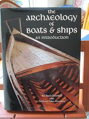 ARCHAEOLOGY OF BOATS & SHIPS