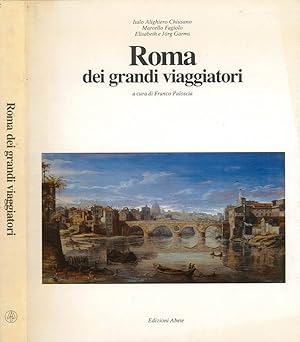 Bild des Verkufers fr Roma dei grandi viaggiatori zum Verkauf von Biblioteca di Babele