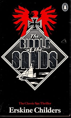 THE RIDDLE OF THE SANDS By Erskine Childers 1979 A Record of Secret Service. The Classic Spy Thri...