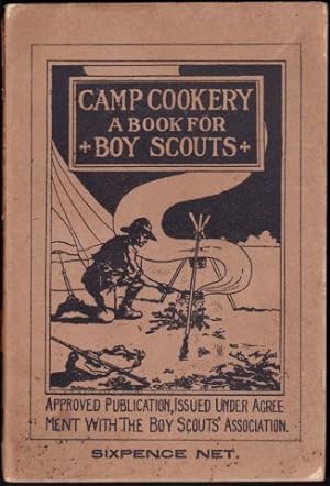 Camp Cookery. A Book for Boy Scouts. 1914.