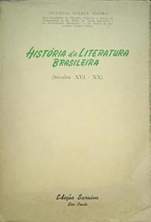 HISTÓRIA DA LITERATURA BRASILEIRA (SÉCULOS XVI-XX).