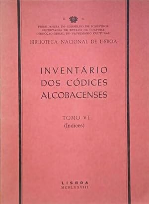 INVENTÁRIO DOS CÓDICES ALCOBACENSES. [6 VOLS.]