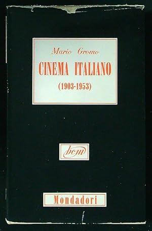 Image du vendeur pour Cinema italiano 1903-1953 mis en vente par Librodifaccia