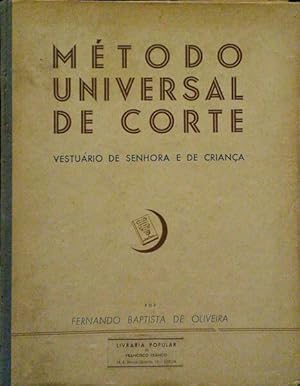 MÉTODO UNIVERSAL DE CORTE, VESTUÁRIO DE SENHORA E DE CRIANÇA.