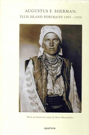 Image du vendeur pour Augustus F. Sherman: Ellis Island portraits 1905-1920. mis en vente par DARIS SAS