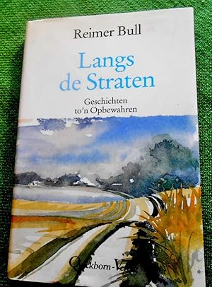 Bild des Verkufers fr Langs de Straten. Geschichten to'n Opbewahren. zum Verkauf von Versandantiquariat Sabine Varma