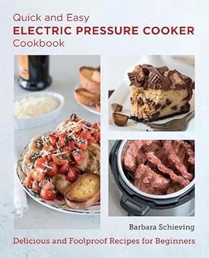 Seller image for Quick and Easy Electric Pressure Cooker Cookbook (Paperback) for sale by CitiRetail