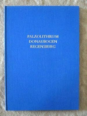 Das Paläolithikum im Donaubogen südlich Regensburg. (= Materialhefte zur bayerischen Vorgeschicht...