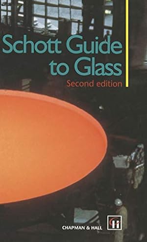 Seller image for Schott Guide to Glass for sale by Reliant Bookstore
