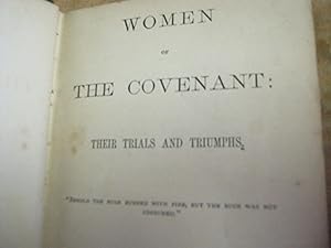 Women Of The Covenant: Their Trials And Triumphs.