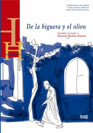 Seller image for De la higuera y el olivo for sale by Midac, S.L.