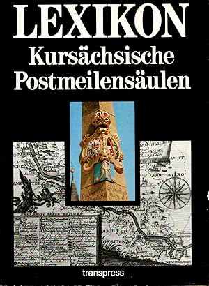 Bild des Verkufers fr Lexikon kurschsische Postmeilensulen zum Verkauf von Antiquariat Kastanienhof