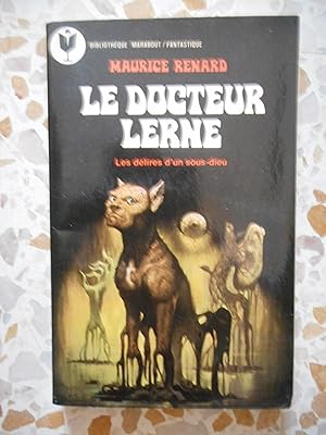 Image du vendeur pour Le docteur Lerne - Les delires du sous-dieu mis en vente par Frederic Delbos