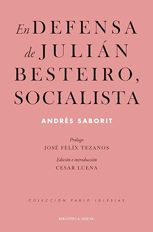 Seller image for En defensa de Julin Besteiro, socialista for sale by Midac, S.L.