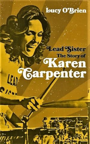 Lead Sister: The Story of Karen Carpenter SIGNED FIRST EDITION