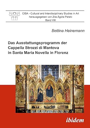 Immagine del venditore per Das Ausstattungsprogramm der Cappella Strozzi di Mantova in Santa Maria Novella in Florenz venduto da moluna
