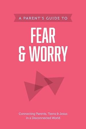 Imagen del vendedor de Parent's Guide to Fear and Worry, A (Paperback) a la venta por Grand Eagle Retail