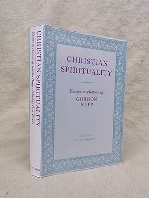 Bild des Verkufers fr CHRISTIAN SPIRITUALITY ESSAYS IN HONOUR OF GORDON RUPP zum Verkauf von Gage Postal Books