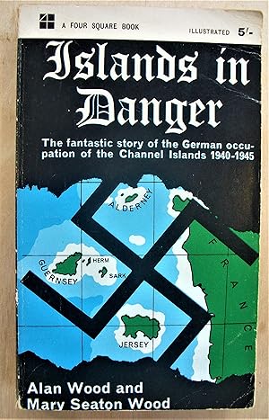 Imagen del vendedor de Islands in danger : the fantastic story of the German occupation of the Channel Islands 1940 - 1945 a la venta por RightWayUp Books