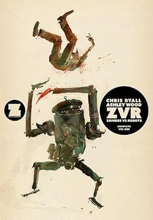 Imagen del vendedor de ZVRC: Zombies Vs Robots Complete, Volume 1 (Paperback) a la venta por Grand Eagle Retail