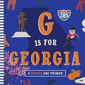 Bild des Verkufers fr G Is for Georgia (Board Book) zum Verkauf von Grand Eagle Retail