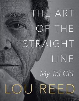 Bild des Verkufers fr The Art of the Straight Line : My Tai Chi zum Verkauf von AHA-BUCH GmbH