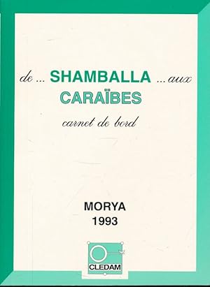 Immagine del venditore per De Shamballa aux Carabes. Carnet de bord venduto da LIBRAIRIE GIL-ARTGIL SARL
