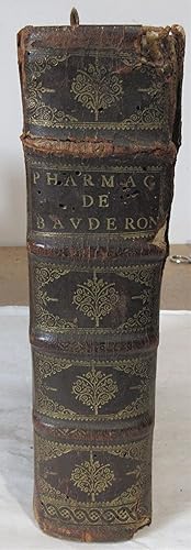 Image du vendeur pour La Pharmacope de Bauderon revue et exactement corrige [.] et de nouveau augmente [.] par Franois Verny : Dernire dition [incl.: Trait des Eaux distilles & Trait Chymique contenant les Preparations, Usages, Facultez & doses .] mis en vente par MAGICBOOKS