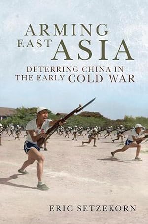 Image du vendeur pour Arming East Asia (Hardcover) mis en vente par Grand Eagle Retail