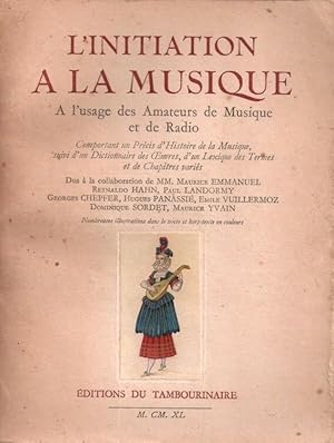 L'initiation à la musique - à l'usage des amateurs de musique et de radio