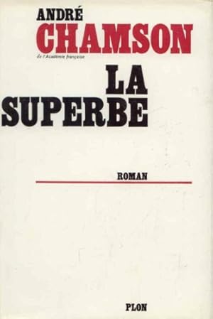 Seller image for La superbe. roman. for sale by Ammareal