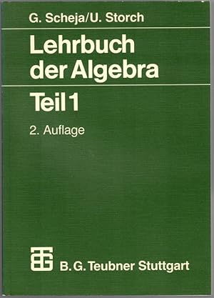 Bild des Verkufers fr Lehrbuch der Algebra. Teil 1. 2. berarbeitete und erweiterte Auflage. Mit 41 Figuren, 295 Beispielen und 899 Aufgaben. [= Mathematische Leitfden]. zum Verkauf von Antiquariat Fluck