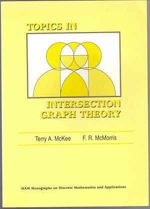 Bild des Verkufers fr Topics in Intersection Graph Theory. [= SIAM Monographs on Discrete Mathematics and Applications]. zum Verkauf von Antiquariat Fluck