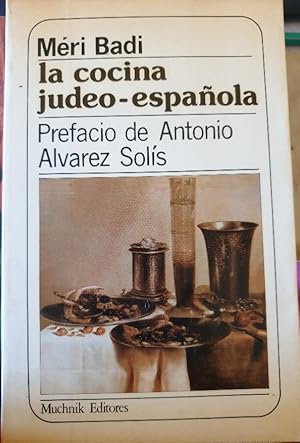 Bild des Verkufers fr LA COCINA JUDEO ESPAOLA. zum Verkauf von Libreria Lopez de Araujo