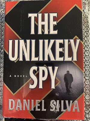 The Unlikely Spy - ** SIGNED** First Edition, New